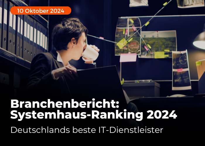 Branchenbericht Systemhaus-Ranking 2024